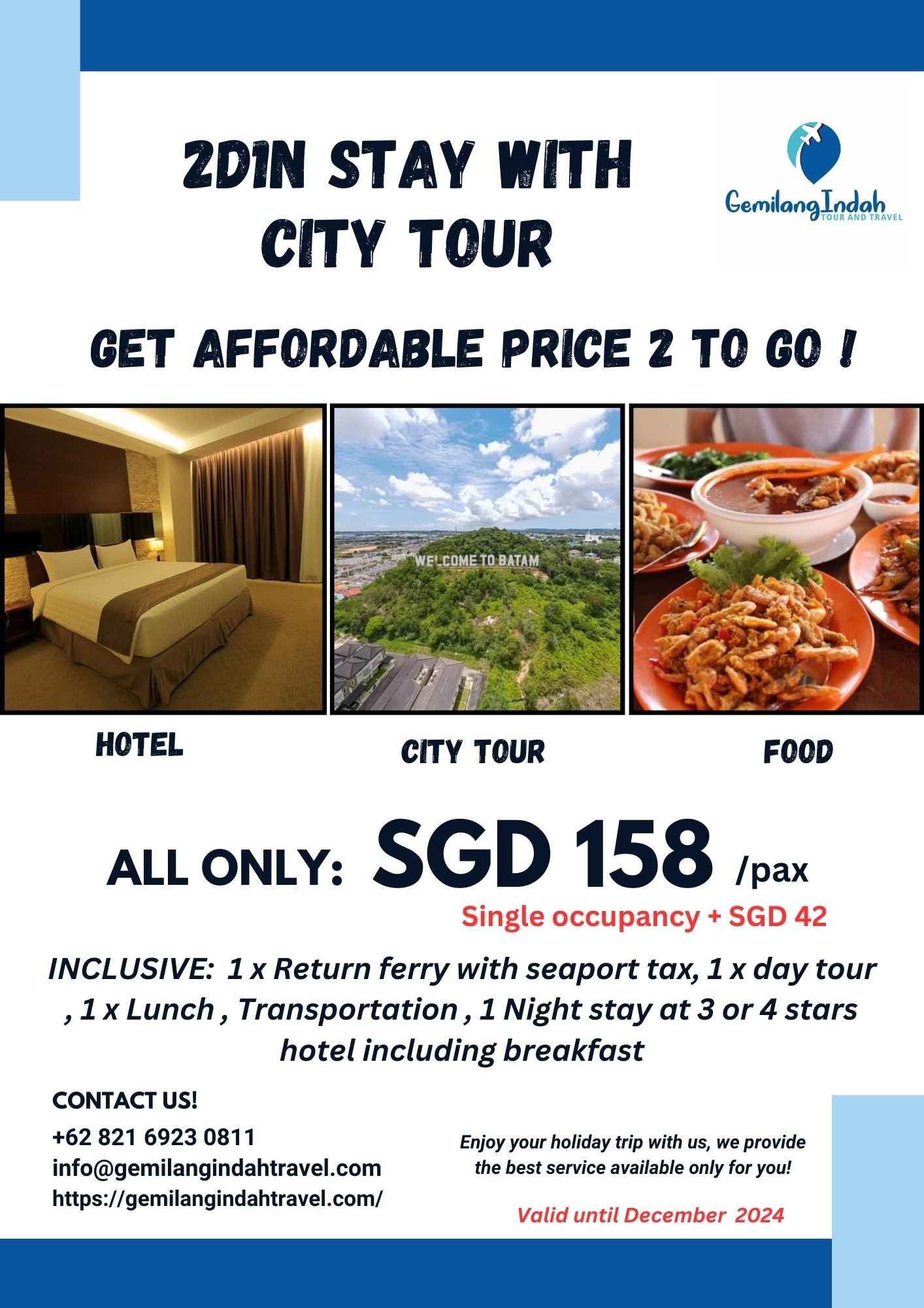 2 DAYS /1 NIGHT WITH CITY TOUR BATAM