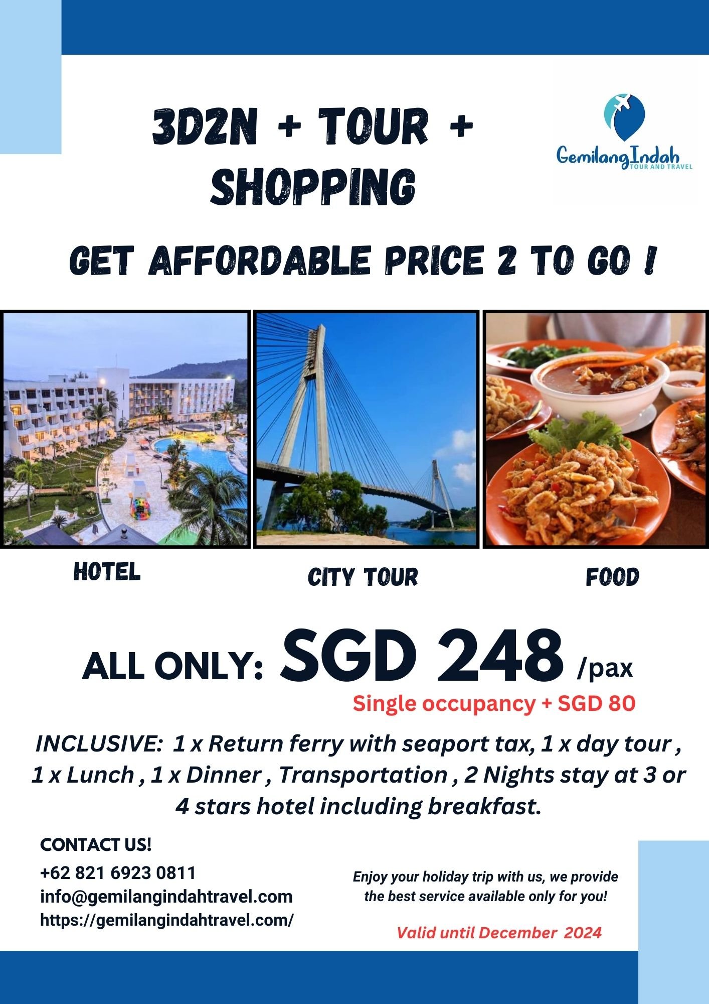 3 DAYS/2 NIGHTS TOUR + SHOPPING BATAM